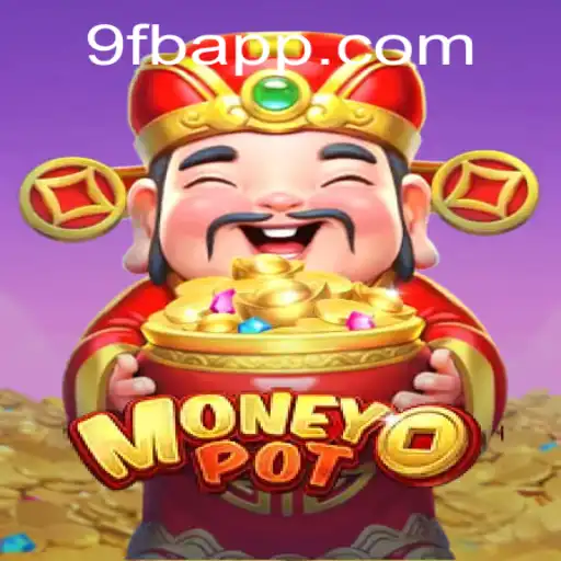 Explorando MoneyPot: O Novo Fenômeno de 9FB.APP